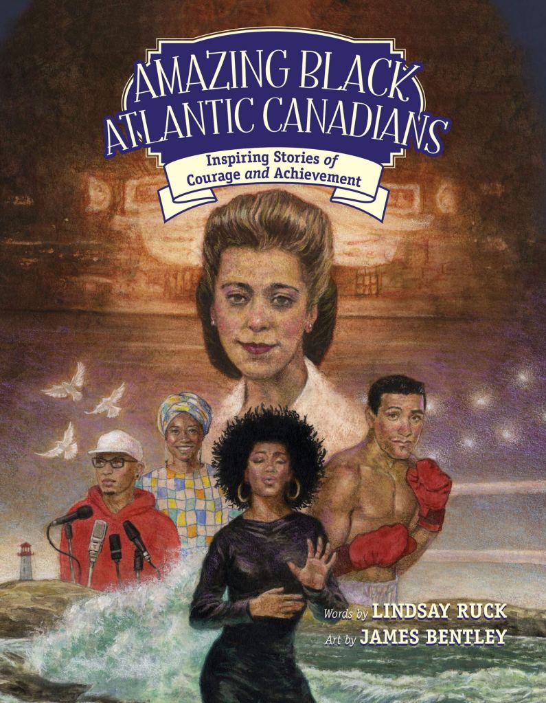 Book cover of "Amazing Black Atlantic Canadians" by Lindsay Ruck