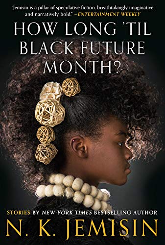 Book cover of "How Long 'til Black Future Month?" by N. K. Jemisin