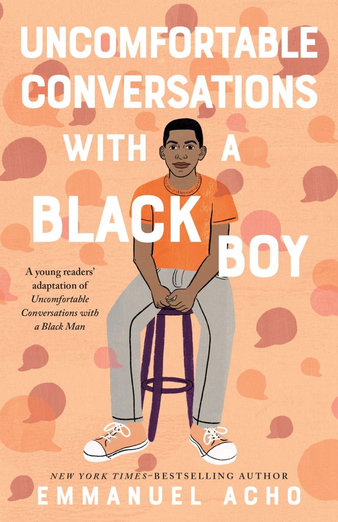 Book cover of "Uncomfortable Conversations with a Black Boy" by Emmanuel Acho
