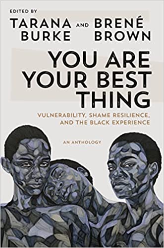 Book cover of "You Are Your Best Ting" by Tarana Burke and Brene Brown