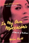 Book cover of "In My Own Moccasins" by Helen Knott