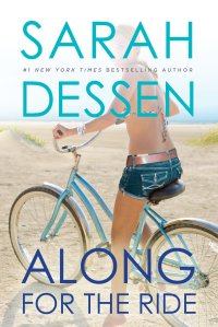 Book cover of "Along for the Ride" by Sarah Dessen.