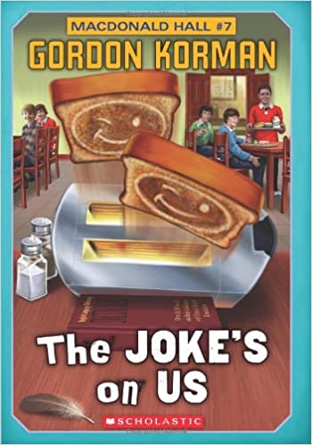 Book cover of "The Joke's on Us", part of the MacDonald Hall series by Gordon Korman.